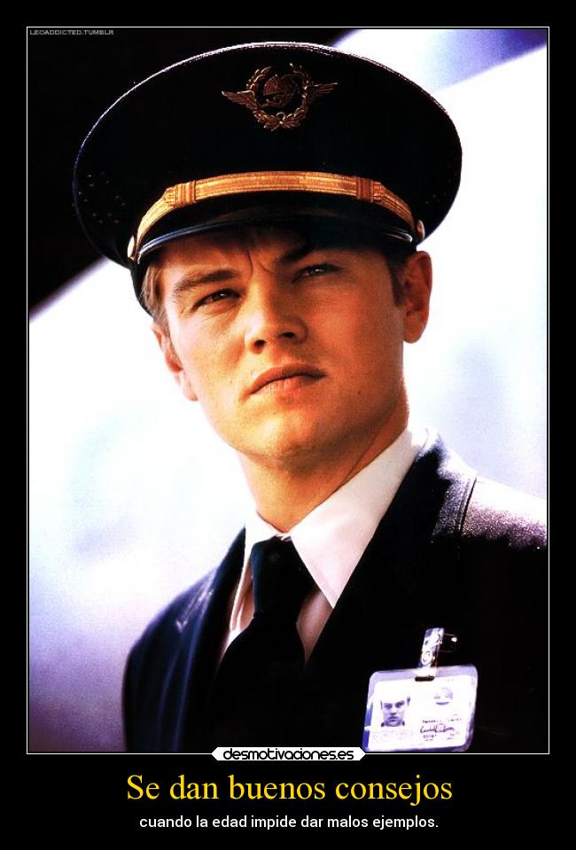 Se dan buenos consejos - cuando la edad impide dar malos ejemplos.
