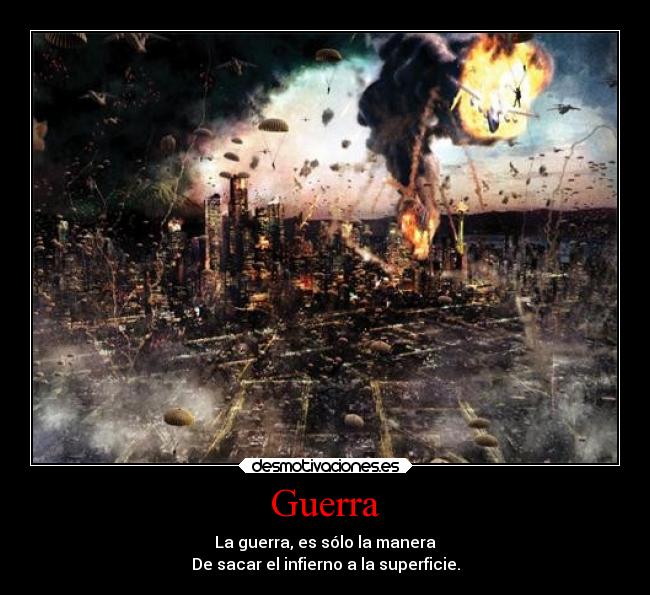 carteles guerra odio guerra infierno knuckles89 desmotivaciones