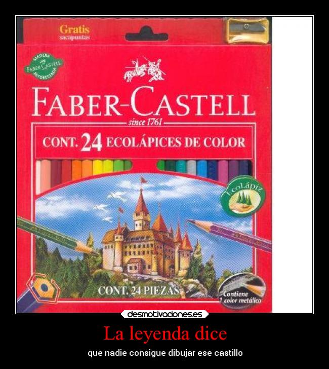 La leyenda dice - que nadie consigue dibujar ese castillo