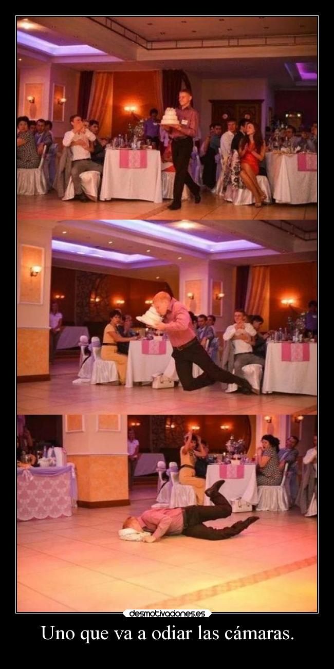 Uno que va a odiar las cámaras. - 