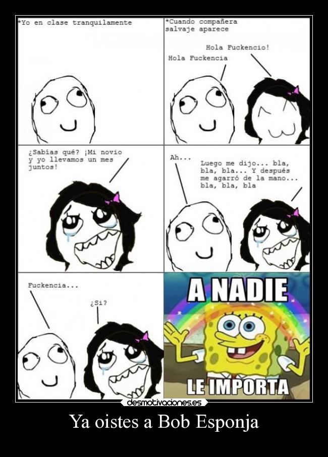 Ya oistes a Bob Esponja -
