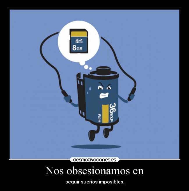 Nos obsesionamos en - 
