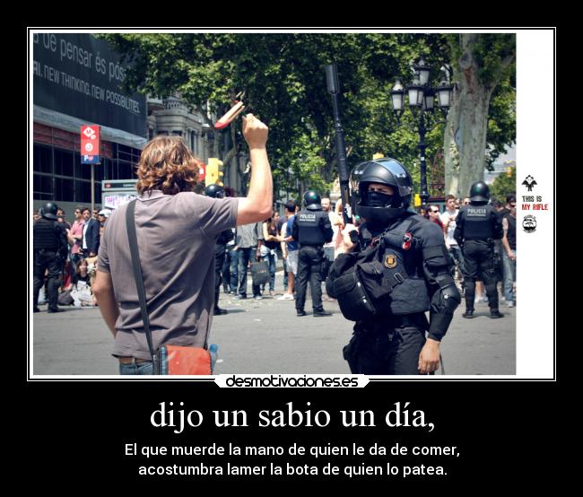 dijo un sabio un día, -