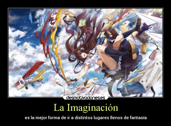 carteles imaginacion imaginacion fantasia desmotivaciones