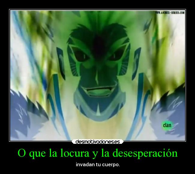 O que la locura y la desesperación - 