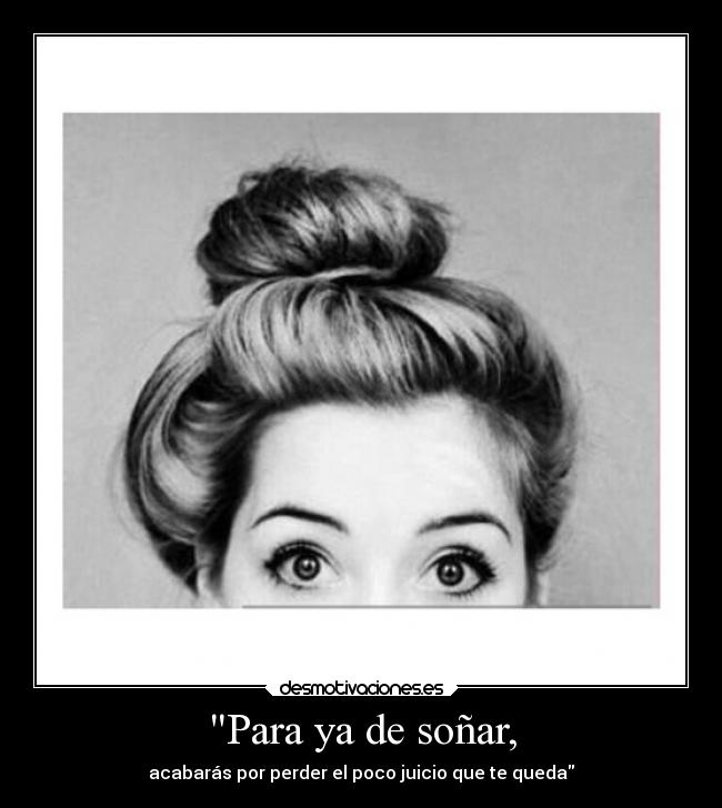 carteles locura welcometomysillylife todosnacemosoriginalesymorimoscopias desmotivaciones