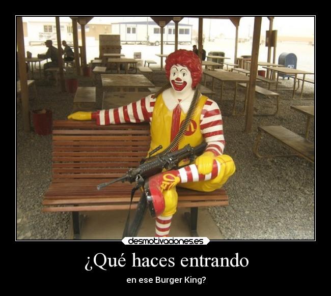 ¿Qué haces entrando -