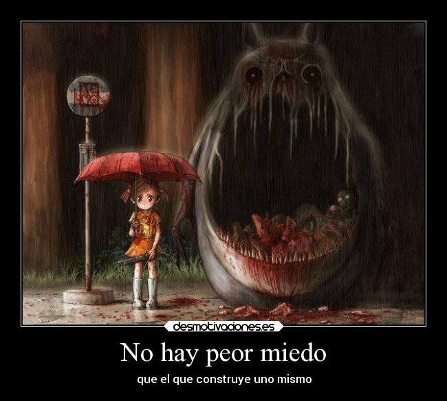 No hay peor miedo -
