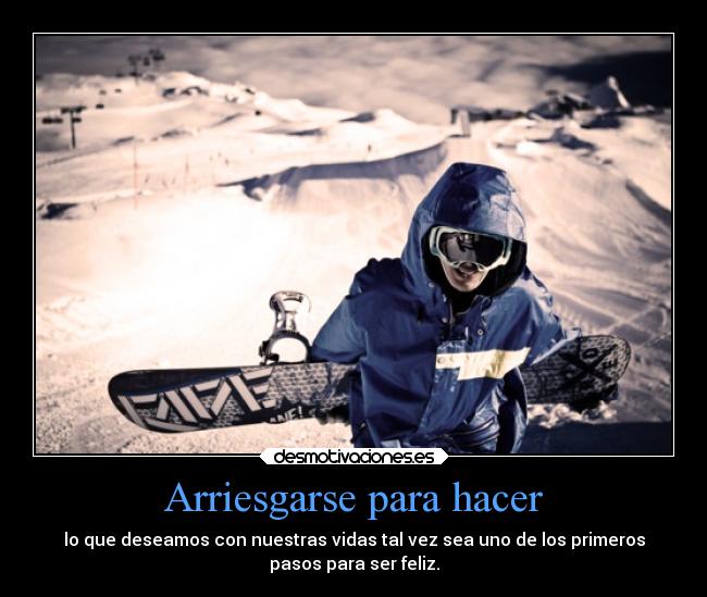 Arriesgarse para hacer - 