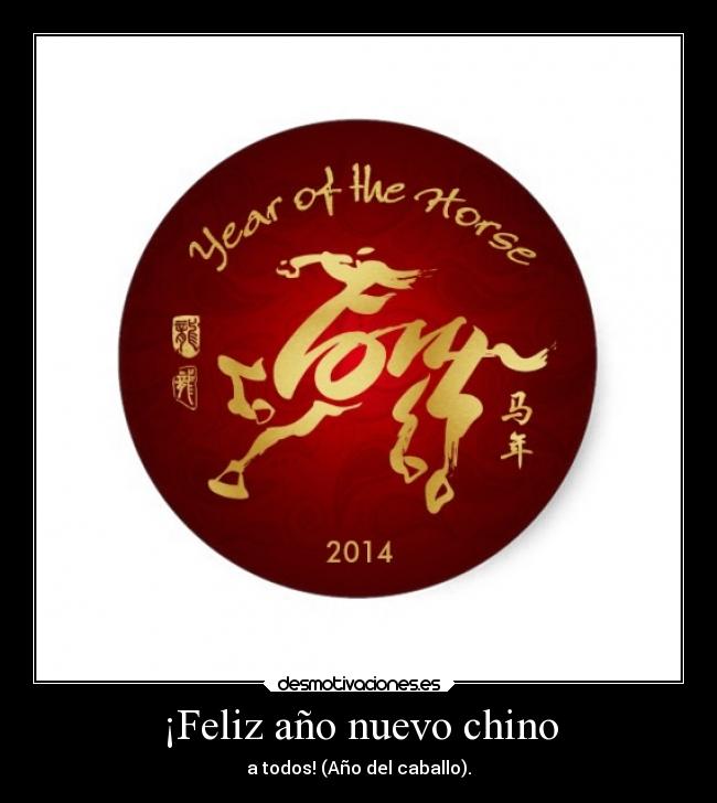 ¡Feliz año nuevo chino - a todos! (Año del caballo).