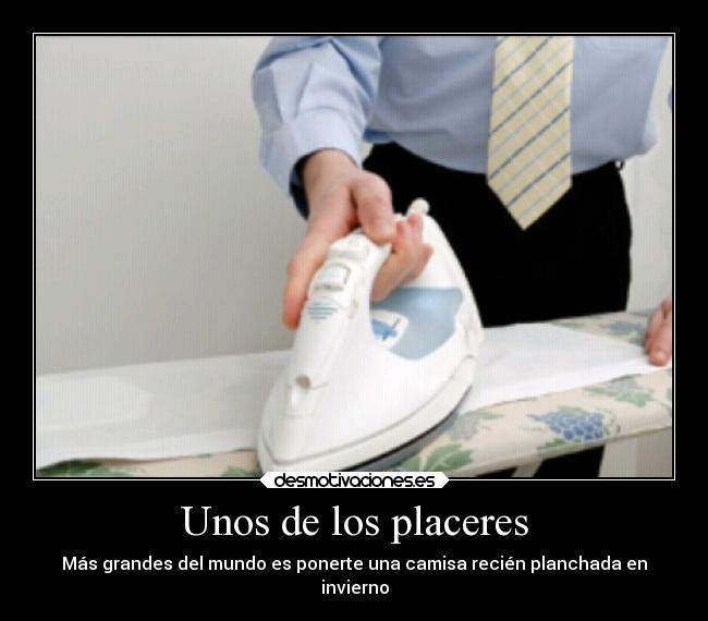 Unos de los placeres -