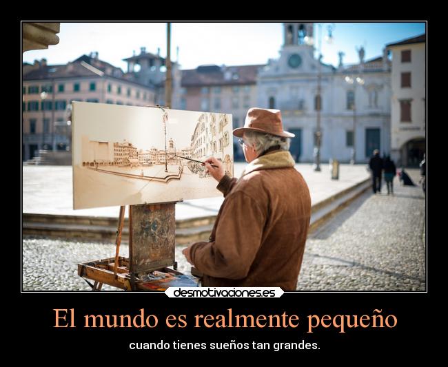 El mundo es realmente pequeño - 
