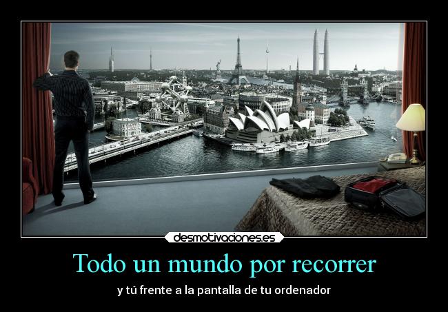 carteles mundo vida viajes golosos desmotivaciones