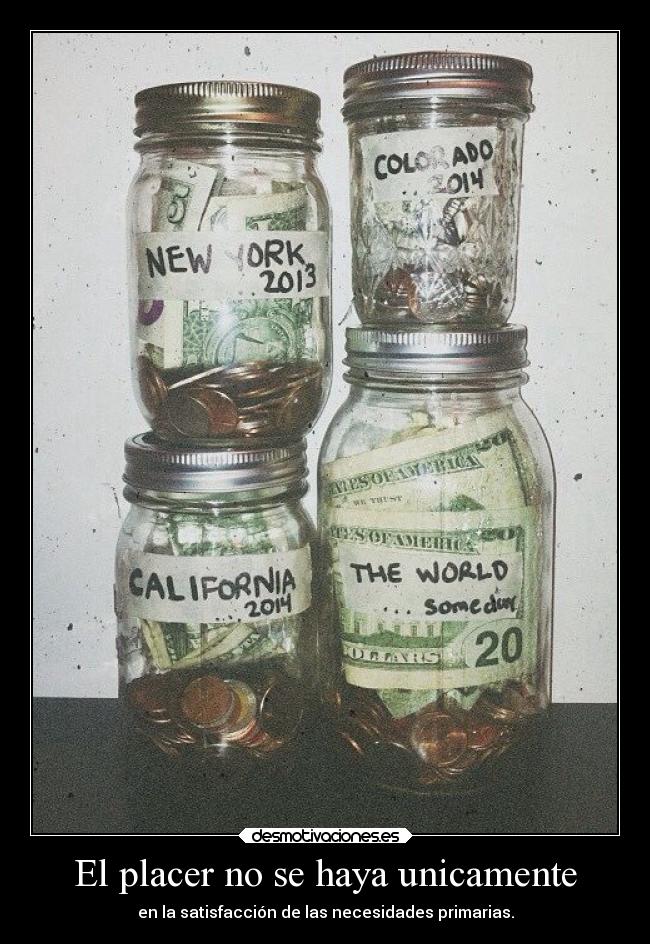 carteles mundo vida felicidad placer necesidades viajar moernosdemierda desmotivaciones