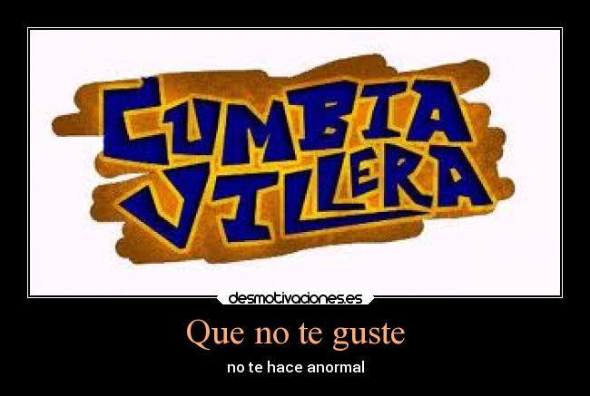 Que no te guste - no te hace anormal