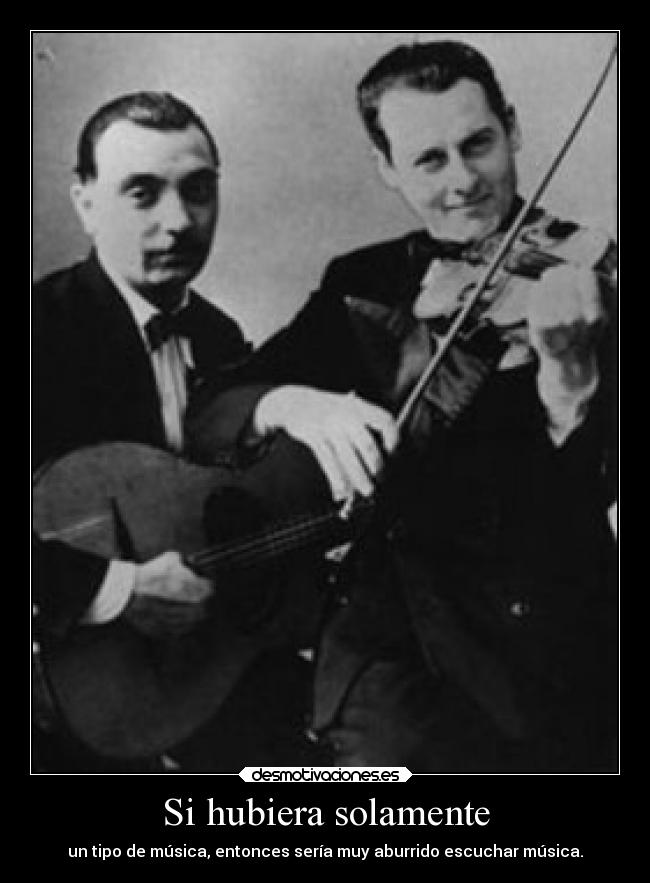 Si hubiera solamente -