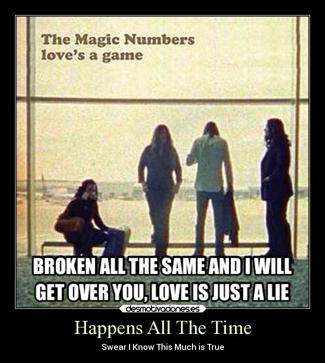 Happens All The Time - Swear I Know This Much is True