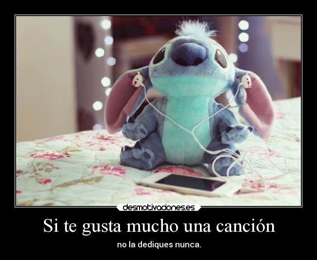 Si te gusta mucho una canción -