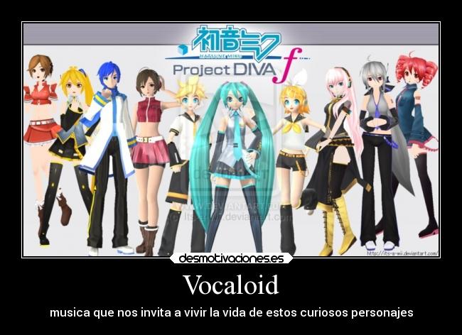 Vocaloid - musica que nos invita a vivir la vida de estos curiosos personajes