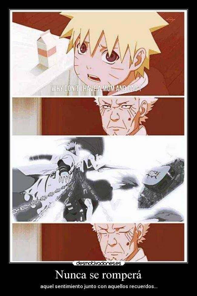 Nunca se romperá - aquel sentimiento junto con aquellos recuerdos...