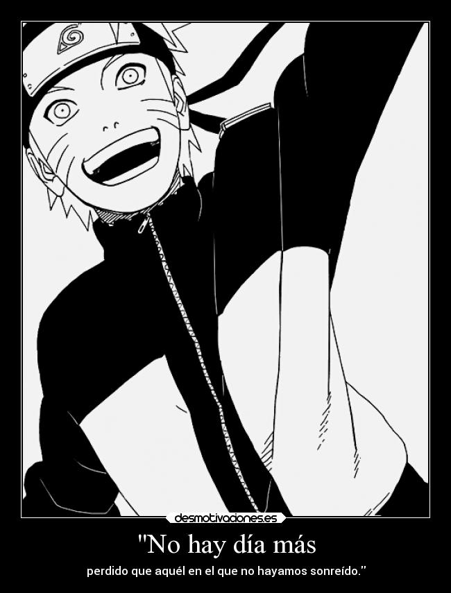 No hay día más - perdido que aquél en el que no hayamos sonreído.