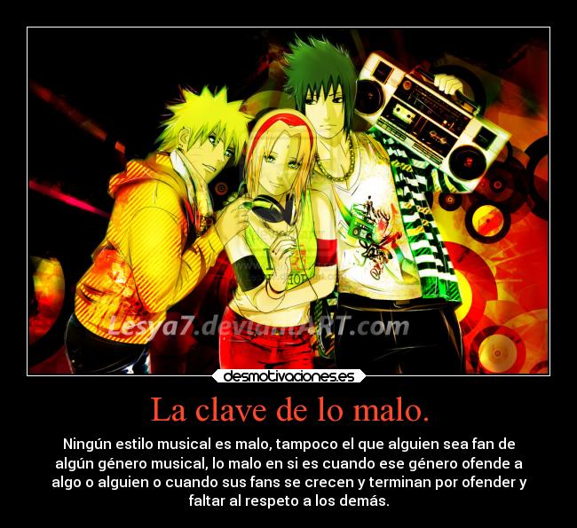 carteles naruto anime musica clave exacta delo malo desmotivaciones