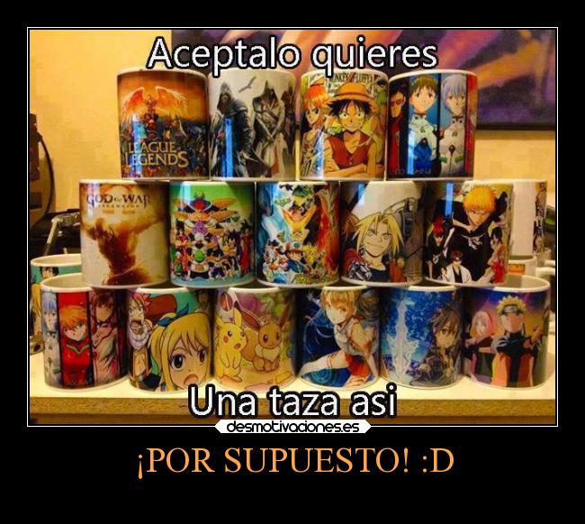 carteles naruto pokemon anime otaku devilbrigade taza japon dragon ball fairy tail bleach one piece desmotivaciones