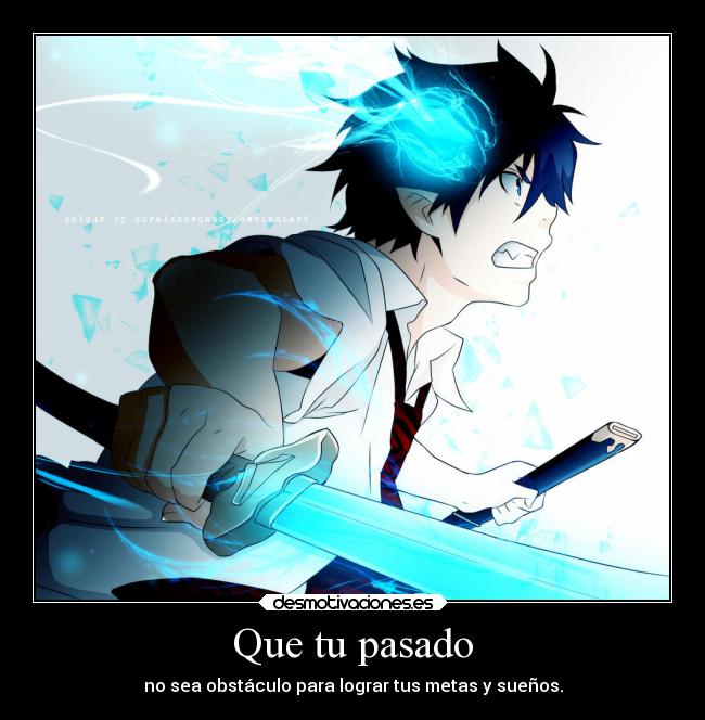 carteles pasado anime pasado suenos obstaculo meta blue exorcist rin okomura manga desmotivaciones