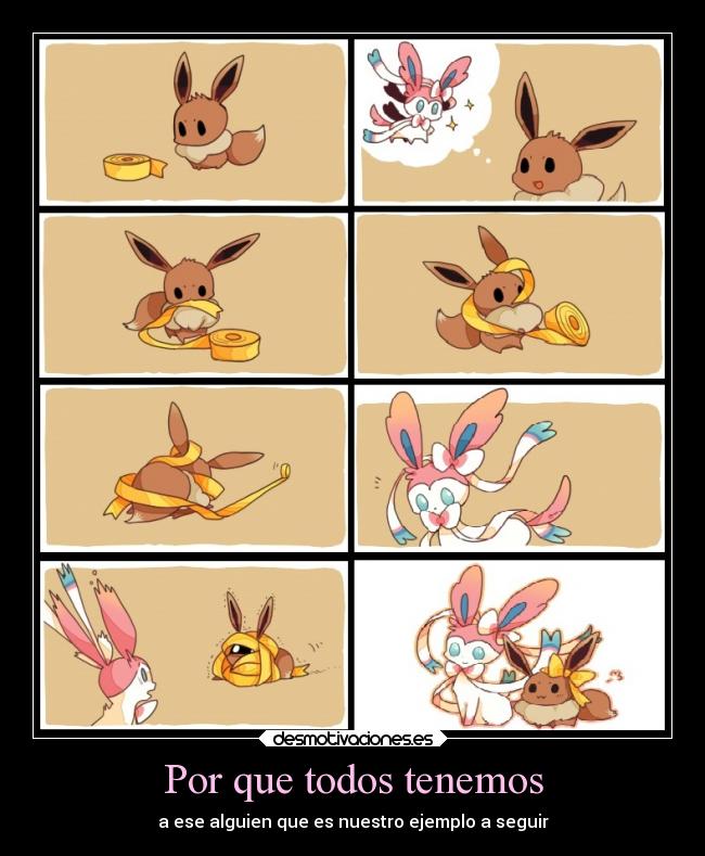 Por que todos tenemos - a ese alguien que es nuestro ejemplo a seguir