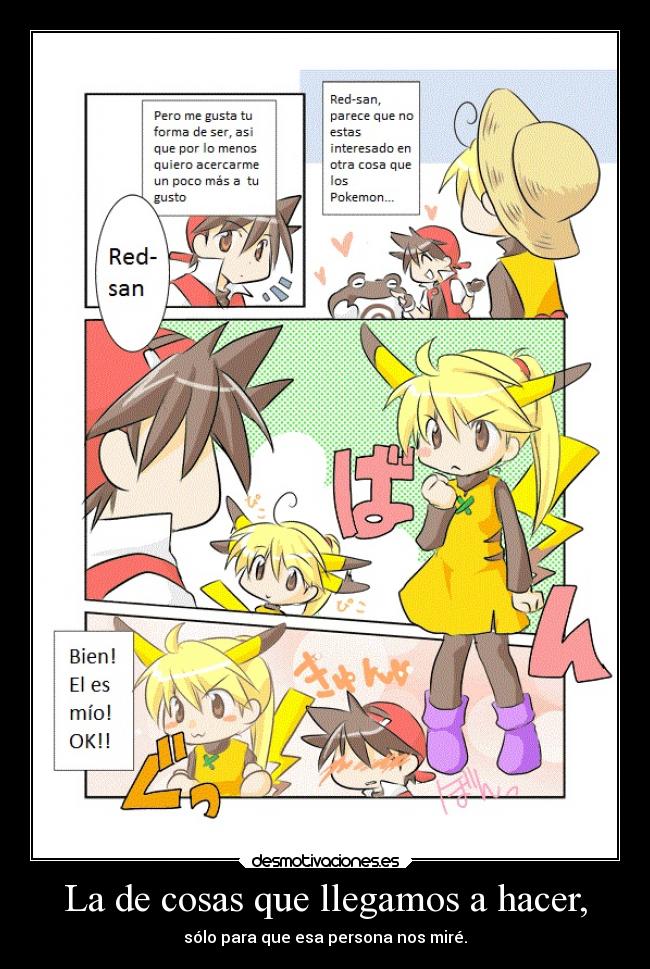 La de cosas que llegamos a hacer, - 