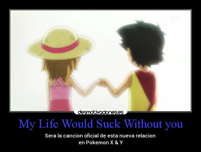 carteles pokemon ash serena desmotivaciones