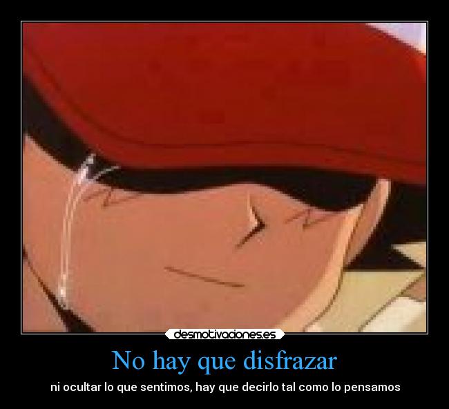 No hay que disfrazar -