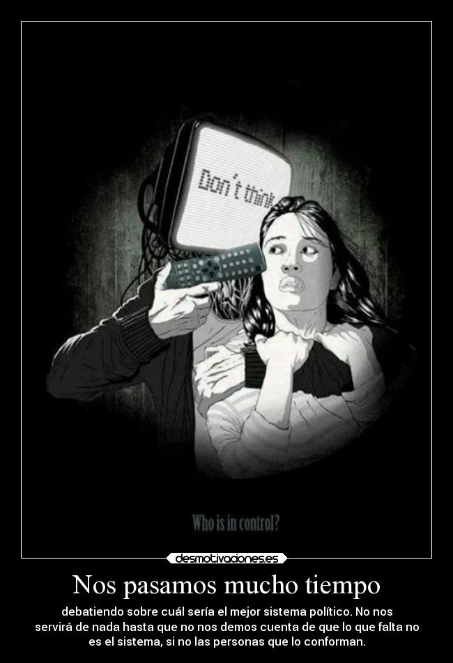 Nos pasamos mucho tiempo -