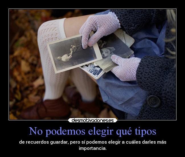 No podemos elegir qué tipos -