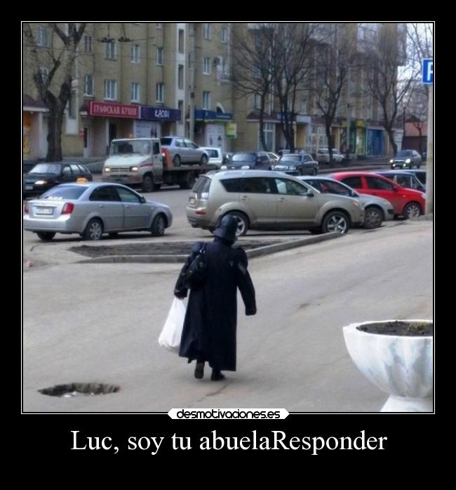 Luc, soy tu abuelaResponder -