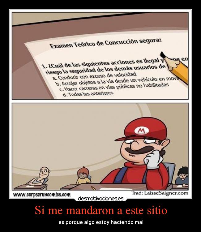 carteles risa videojuegos conduccion mario bros examen desmotivaciones