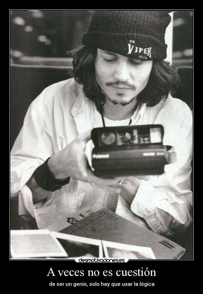 A veces no es cuestión - de ser un genio, solo hay que usar la lógica