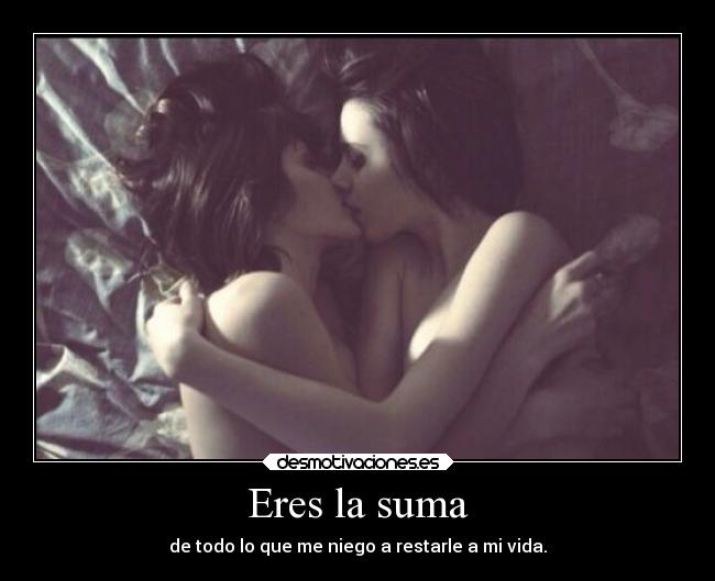 Eres la suma - 