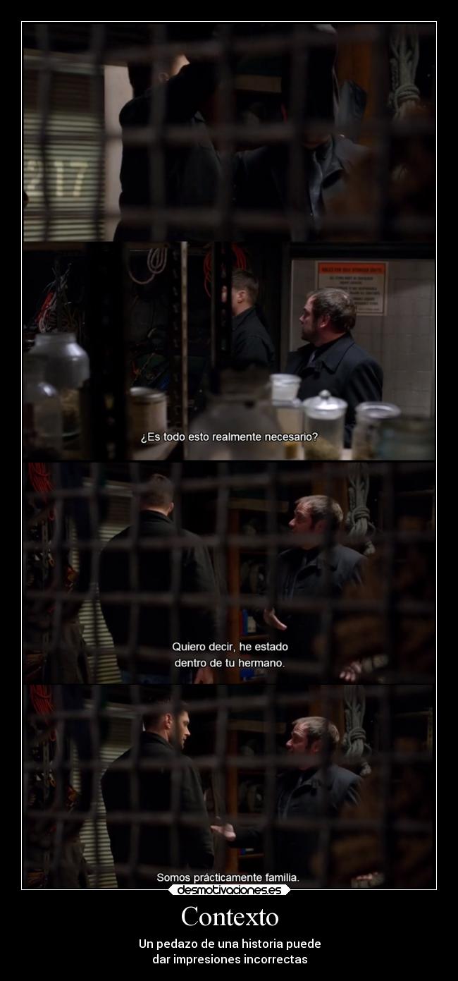 Contexto - Un pedazo de una historia puede
dar impresiones incorrectas