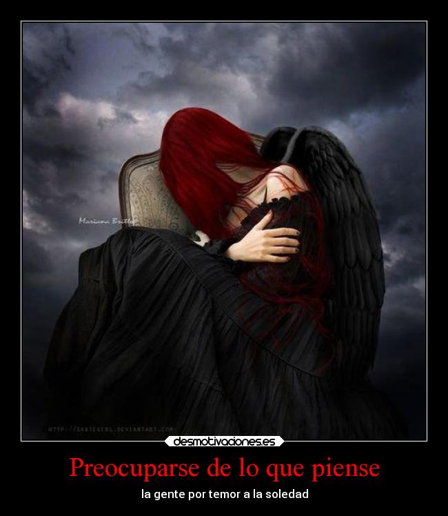 Preocuparse de lo que piense - la gente por temor a la soledad