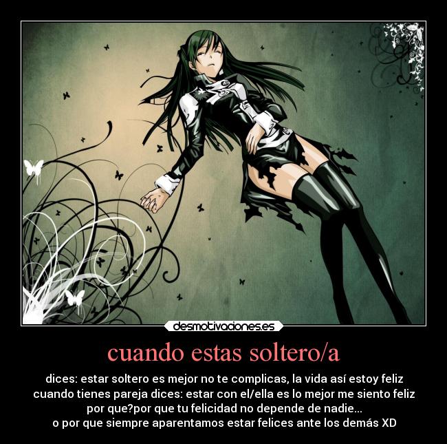 cuando estas soltero/a -