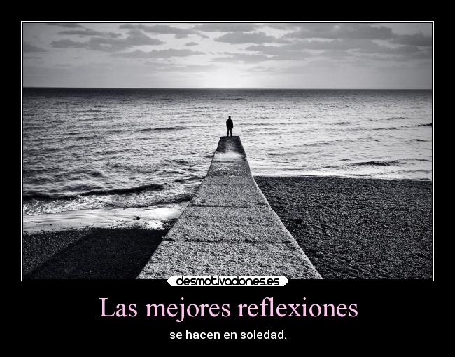 carteles soledad reflexiones desmotivaciones
