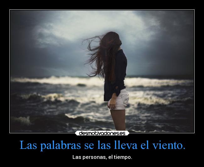 Las palabras se las lleva el viento. - 