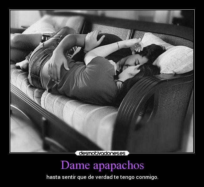 Dame apapachos - 