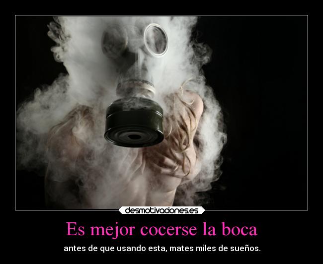 Es mejor cocerse la boca -