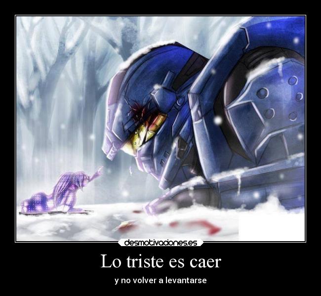 Lo triste es caer -
