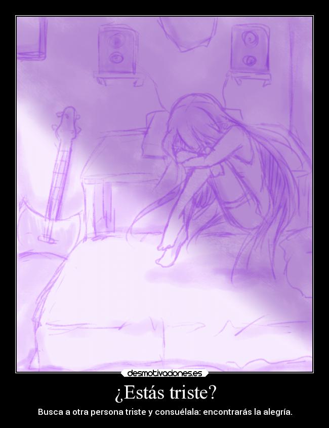 ¿Estás triste? - 