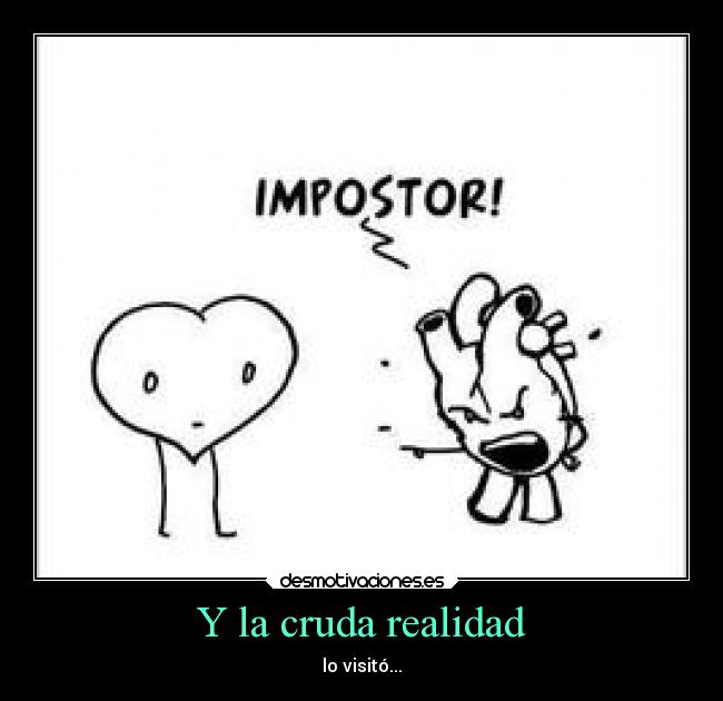 Y la cruda realidad - 