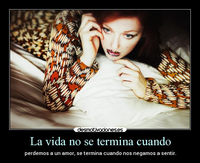 La vida no se termina cuando - 