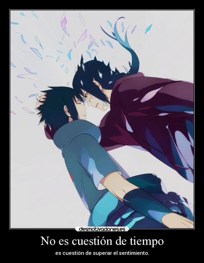 No es cuestión de tiempo - es cuestión de superar el sentimiento.